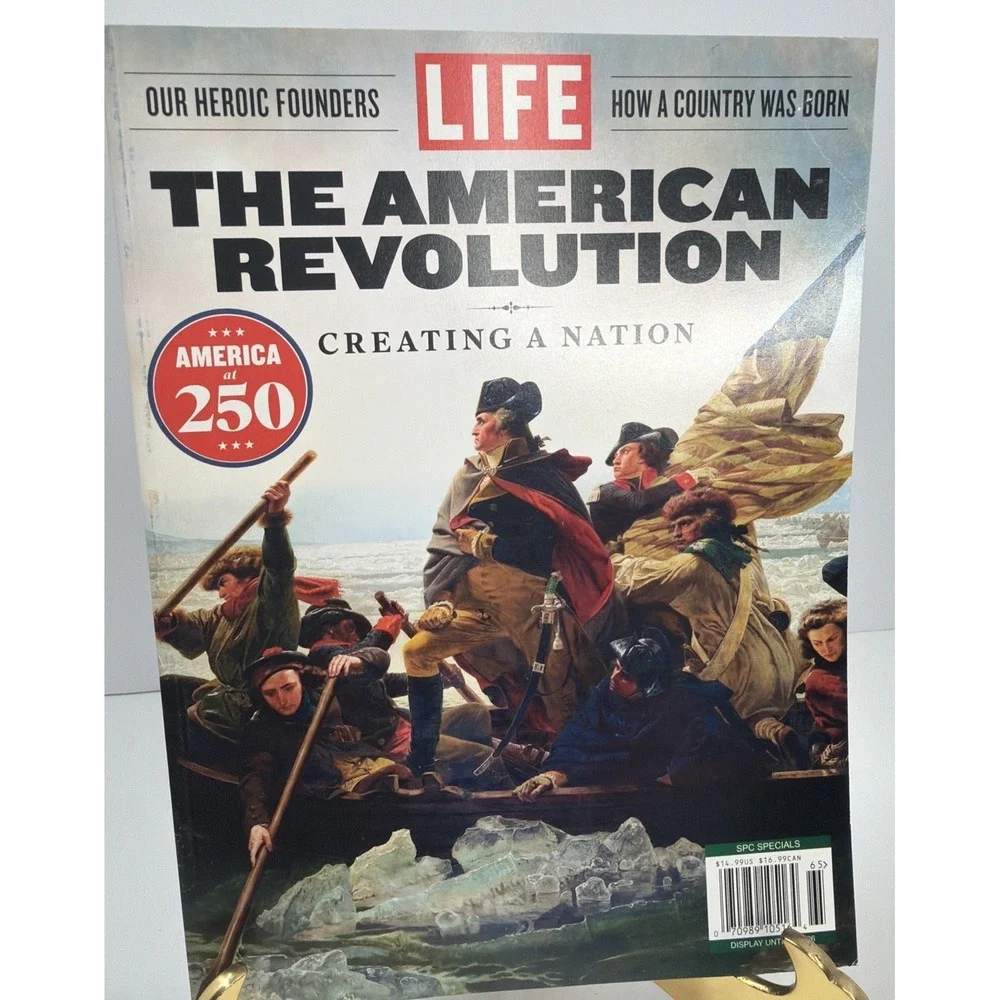 Life Magazine June 2026 The American Revolution Creating a Nation Heroes